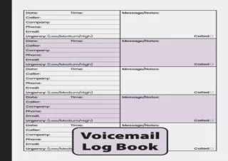 DOWNLOAD [PDF] Voicemail Log Book: Phone Calls & Messages Recording Notebook (for Home/Business/Office)