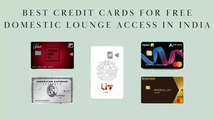 best credit cards for free domestic lounge access