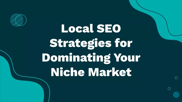 local seo strategies for dominating your niche