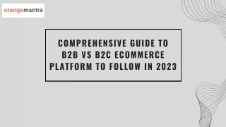 Comprehensive Guide To B2B VS B2C ECommerce Platform To Follow in 2023