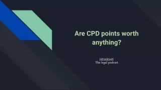 Are CPD points worth anything?