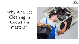 Why Air Duct Cleaning in Coquitlam matters?
