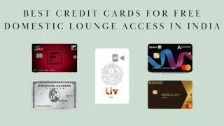 Best Credit Cards for Free Domestic Lounge Access in India