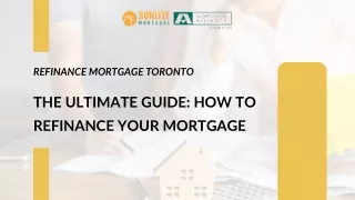 The Ultimate Guide: How to Refinance Your Mortgage