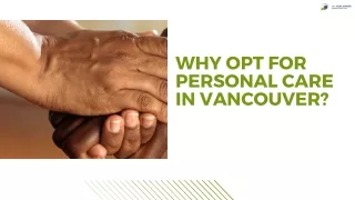 Why Opt for Personal Care in Vancouver?