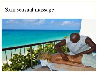 Sxm sensual massage