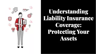 understanding-liability-insurance-coverage-protecting-your-assets