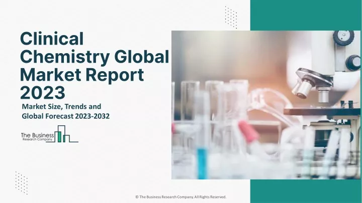 clinical chemistry global market report 2023