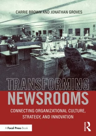 DOWNLOAD/PDF Transforming Newsrooms