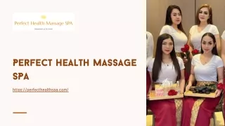 Massage Spa Dubai | Perfecthealthspa.com