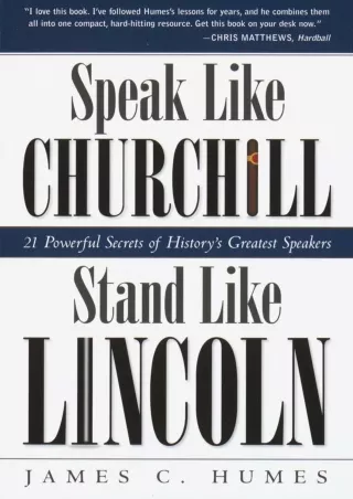 READ [PDF] Speak Like Churchill, Stand Like Lincoln: 21 Powerful Secrets of History's