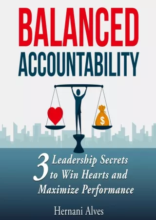 [PDF READ ONLINE] Balanced Accountability: Create A Culture Of Ownership