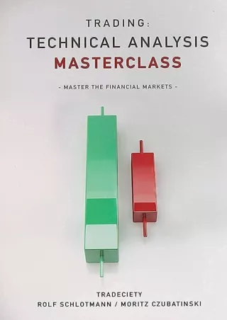 [PDF READ ONLINE] Trading: Technical Analysis Masterclass: Master the financial markets