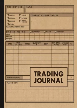 [READ DOWNLOAD] Trading Journal: Stock trading log and investment journal notebook 120 Pages