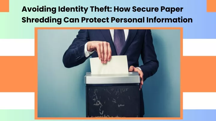 avoiding identity theft how secure paper