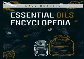 DOWNLOAD PDF Essential Oils Encyclopedia: An A-Z Guide to Essential Oils for Hea