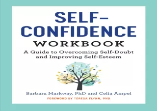 EPUB READ The Self-Confidence Workbook: A Guide to Overcoming Self-Doubt and Imp