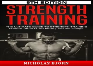 DOWNLOAD PDF Strength Training: The Ultimate Guide to Strength Training - Essent