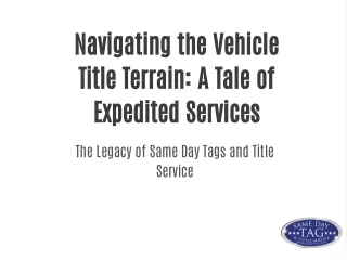 navigating the vehicle title terrain a tale