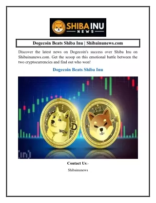 Dogecoin Beats Shiba Inu  Shibainunews.com