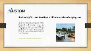Sealcoating Services Washington - Kustompoolslandscaping.com
