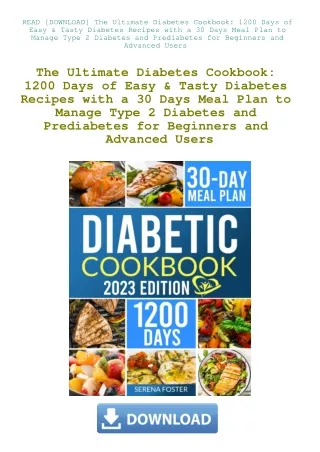 READ [DOWNLOAD] The Ultimate Diabetes Cookbook 1200 Days of Easy & Tasty Diabetes Recipes with a 30