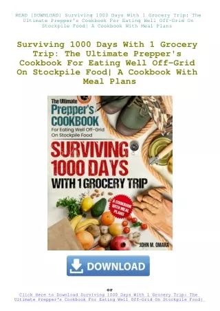 READ [DOWNLOAD] Surviving 1000 Days With 1 Grocery Trip The Ultimate Prepper's Cookbook For Eating W