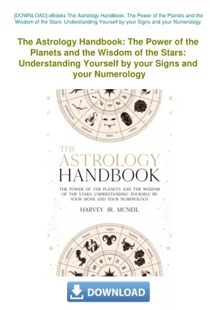 [DOWNLOAD] eBooks The Astrology Handbook The Power of the Planets and the Wisdom of the Stars Unders