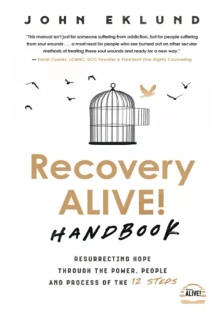 Download Book [PDF] Recovery Alive: Resurrecting Hope through the Power, People and Process of the