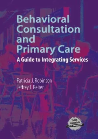 Download Book [PDF] Behavioral Consultation and Primary Care: A Guide to Integrating Services
