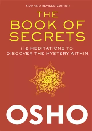 [PDF READ ONLINE] The Book of Secrets: 112 Meditations to Discover the Mystery Within