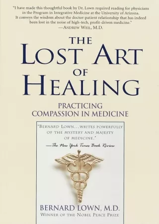 DOWNLOAD/PDF The Lost Art of Healing: Practicing Compassion in Medicine