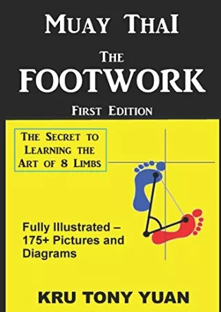 $PDF$/READ/DOWNLOAD Muay Thai: The Footwork (Black and White Edition): The Secret to Learning the
