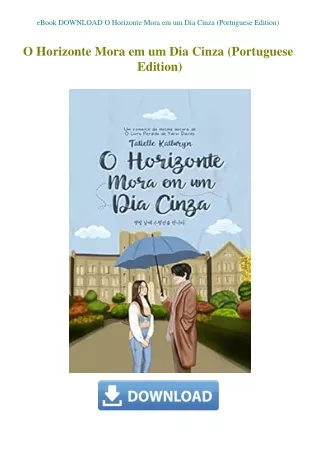 eBook DOWNLOAD O Horizonte Mora em um Dia Cinza (Portuguese Edition)