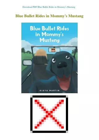 Download PDF Blue Bullet Rides in Mommy's Mustang