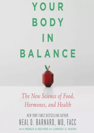 Read ebook [PDF] Your Body in Balance: The New Science of Food, Hormones, and Health