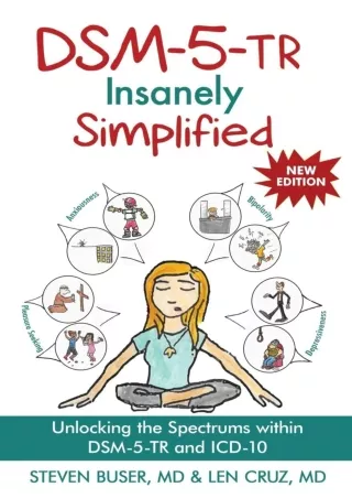 [READ DOWNLOAD] DSM-5-TR Insanely Simplified: Unlocking the Spectrums within DSM-5-TR and ICD-10