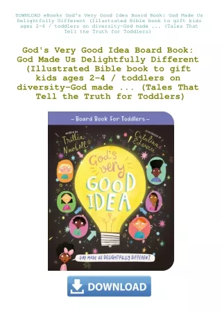 DOWNLOAD eBooks God's Very Good Idea Board Book God Made Us Delightfully Different (Illustrated Bibl