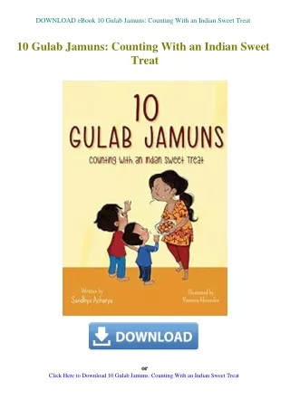 DOWNLOAD eBook 10 Gulab Jamuns Counting With an Indian Sweet Treat