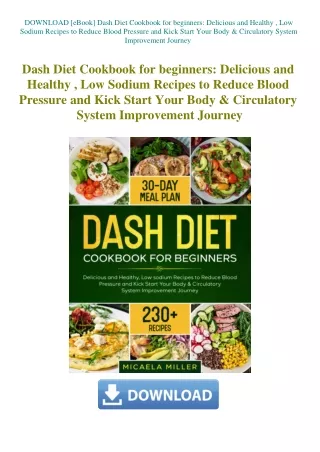 DOWNLOAD [eBook] Dash Diet Cookbook for beginners Delicious and Healthy   Low Sodium Recipes to Redu