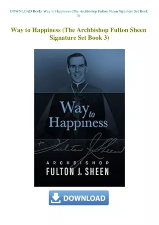 DOWNLOAD Books Way to Happiness (The Archbishop Fulton Sheen Signature Set Book 3)