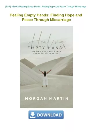 [PDF] eBooks Healing Empty Hands Finding Hope and Peace Through Miscarriage
