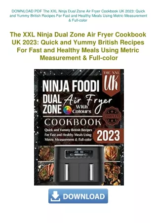 DOWNLOAD PDF The XXL Ninja Dual Zone Air Fryer Cookbook UK 2023 Quick and Yummy British Recipes For