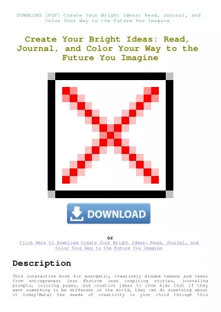 DOWNLOAD [PDF] Create Your Bright Ideas Read  Journal  and Color Your Way to the Future You Imagine