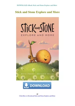 DOWNLOAD eBook Stick and Stone Explore and More