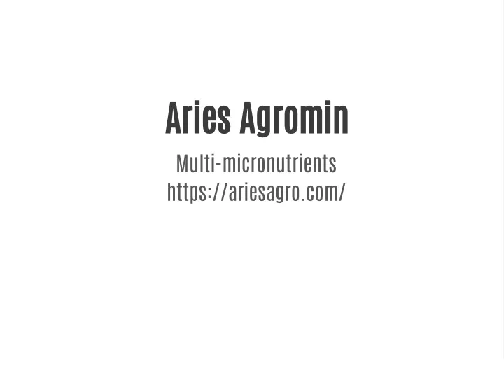 aries agromin multi micronutrients https