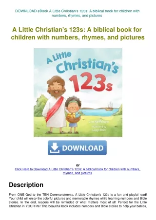DOWNLOAD eBook A Little Christian's 123s A biblical book for children with numbers  rhymes  and pict