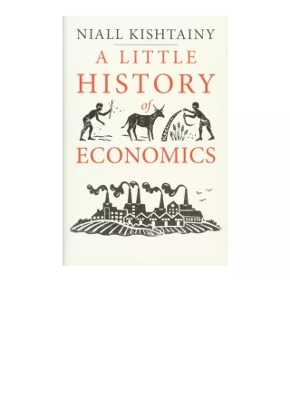 Kindle online PDF A Little History Of Economics Little Histories for android