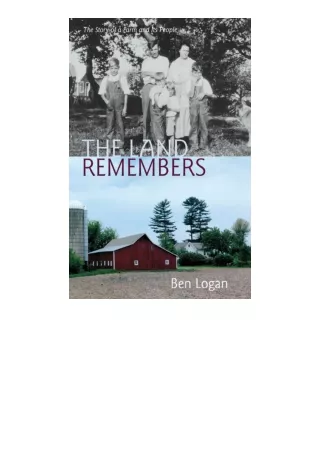 PDF read online The Land Remembers The Story Of A Farm And Its People free acces