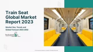 train seat global market report 2023